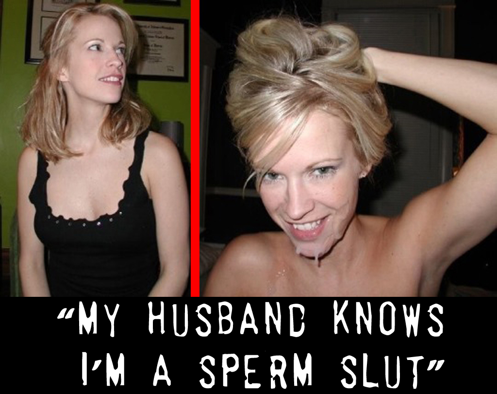 SPERM SLUT*