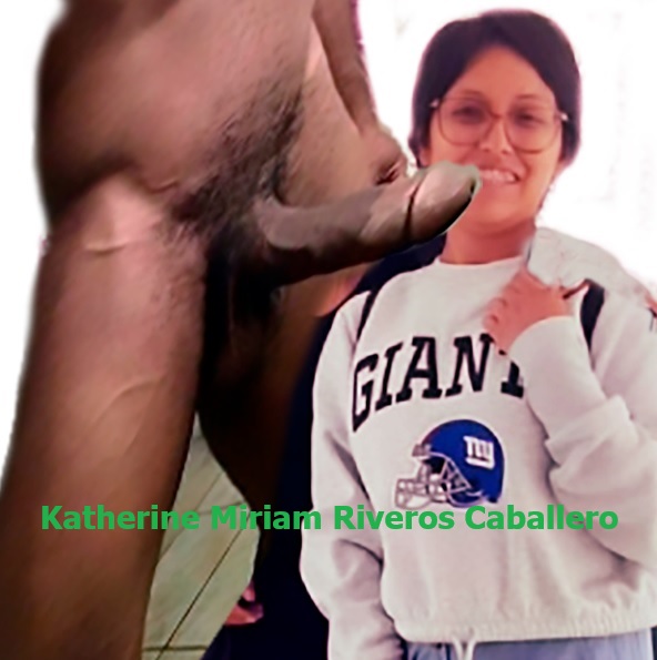 Katherine  Miriam Riveros Caballero sexxxii