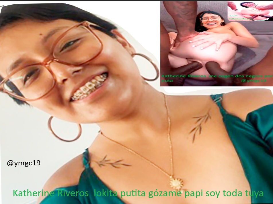 Katherine  Miriam Riveros Caballero sexxxii