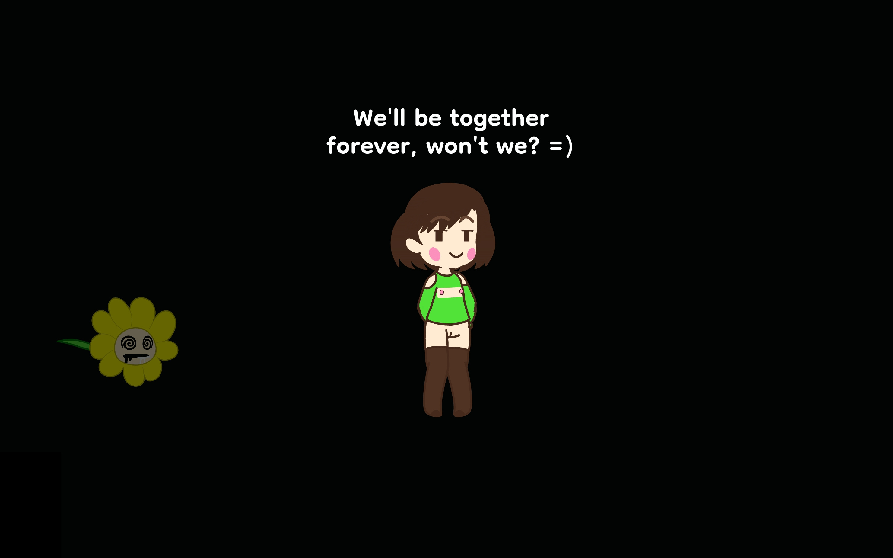 You are a great partner