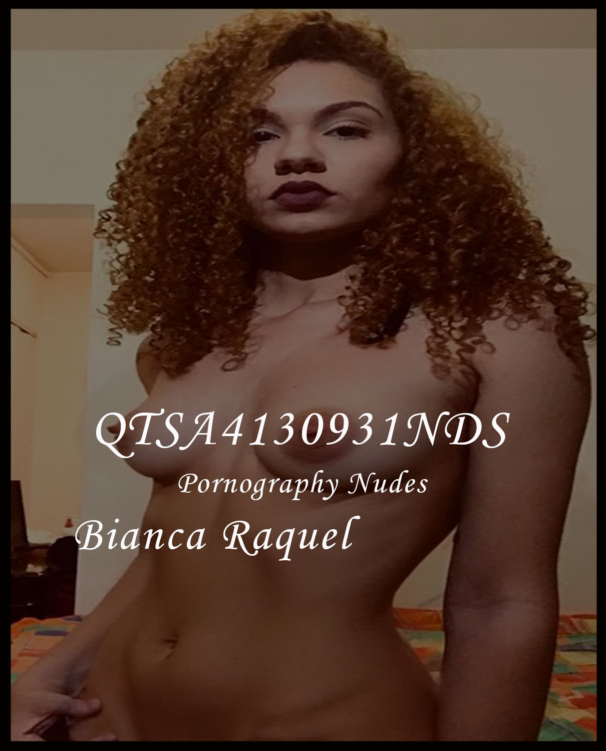 NUDES QTSA BIANCA RAQUEL