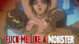 Fuck Me Like A Monster