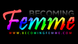 Becoming Femme