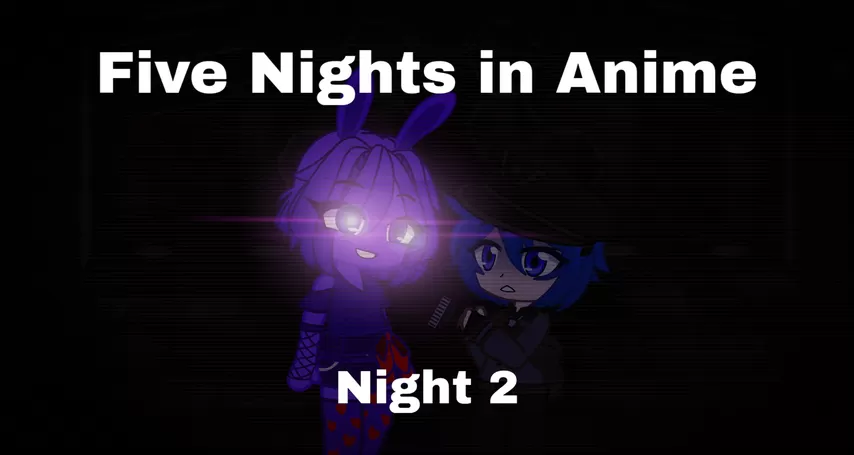 Anime Futa On Male Porn - Five Nights in Anime: Night 2|| Bonnie|| Futa x Male - Shooshtime