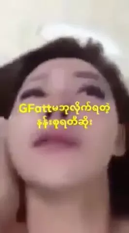 Nains Girl Sexvideos - Myanmar actress Nan Su yati soe sex video - Shooshtime