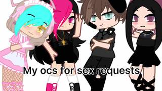 My oc’s|| want any sex requests?