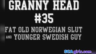 Granny Head #35 Fett Gammel Norsk Slutt & Yngre Svensk Fyr