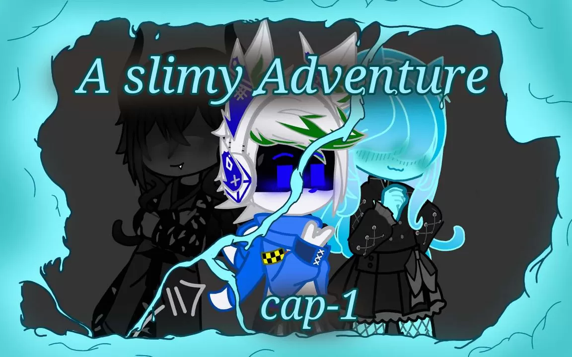 A Slimy Adventure cap 1 - Shooshtime