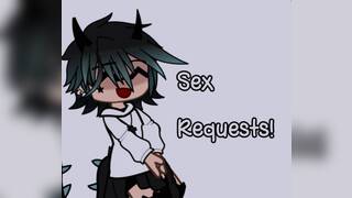 Gacha sex requests! (CLOSED! Remaking!)