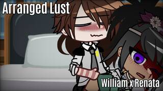 Arranged Lust | William x Renata
