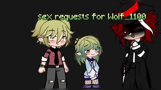 Sex requests for Wolf_1100 / male X female / Gacha club/ $erpentpacX