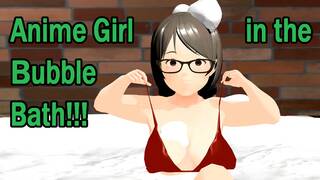 【Kyo】Anime girl hiding her body with only bubbles.【bubble bath】