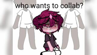 Who wants to collab?