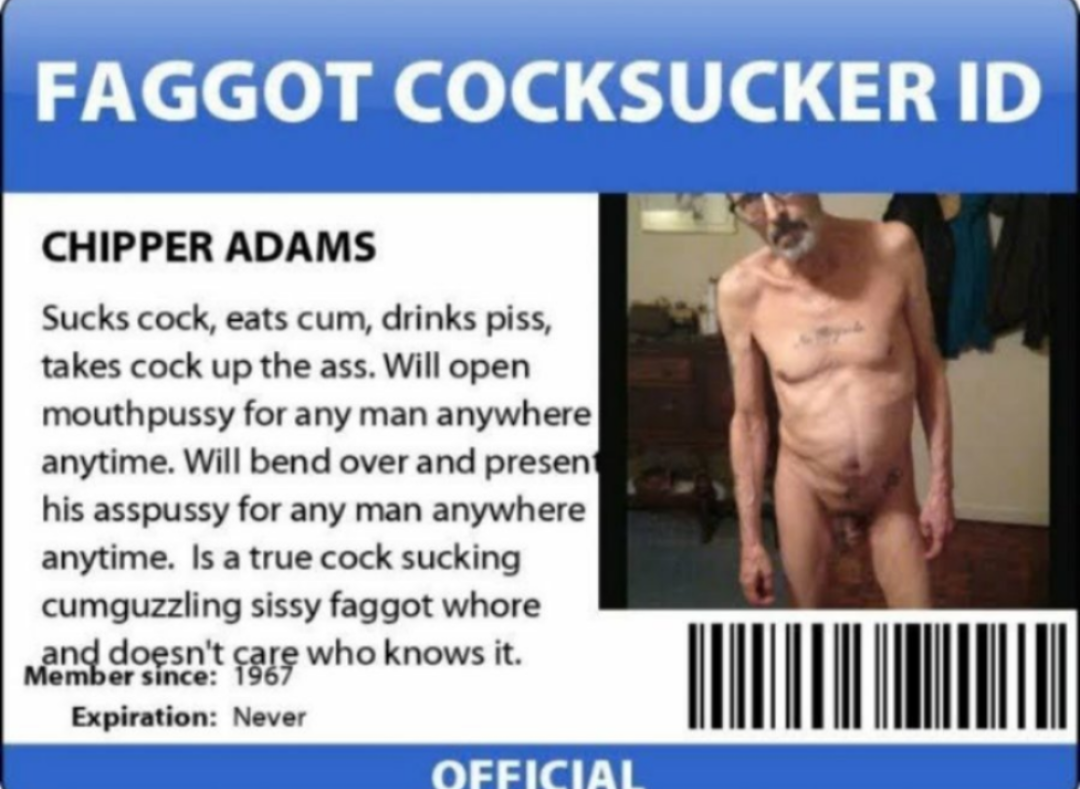 Chipper Adams faggot gallery one