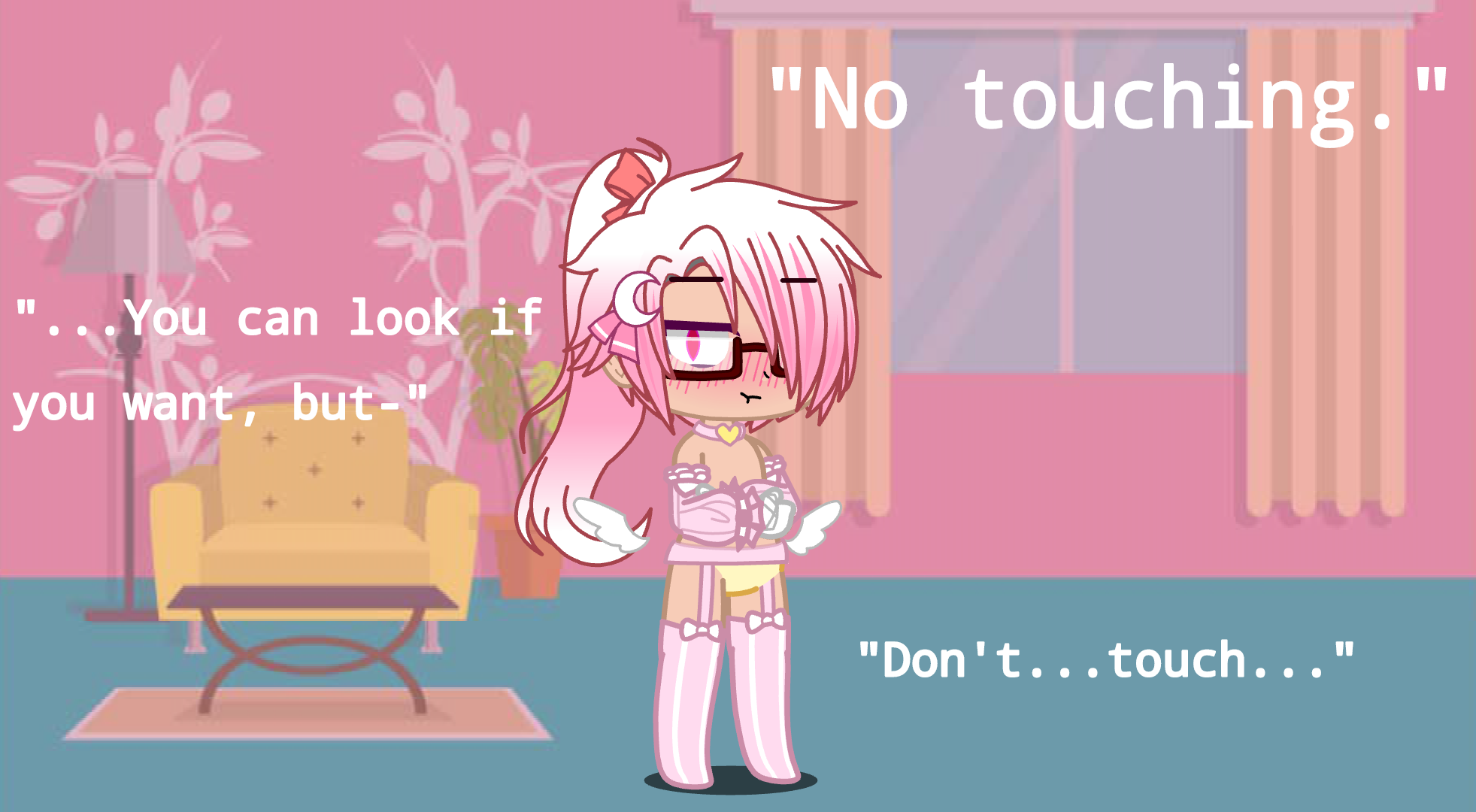 [Gacha] No Touching Allowed