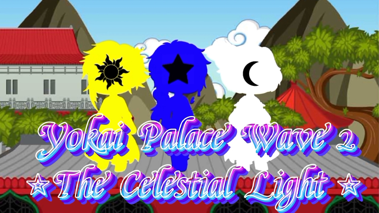 Yokai Palace Wave 2 "The Celestial Light"