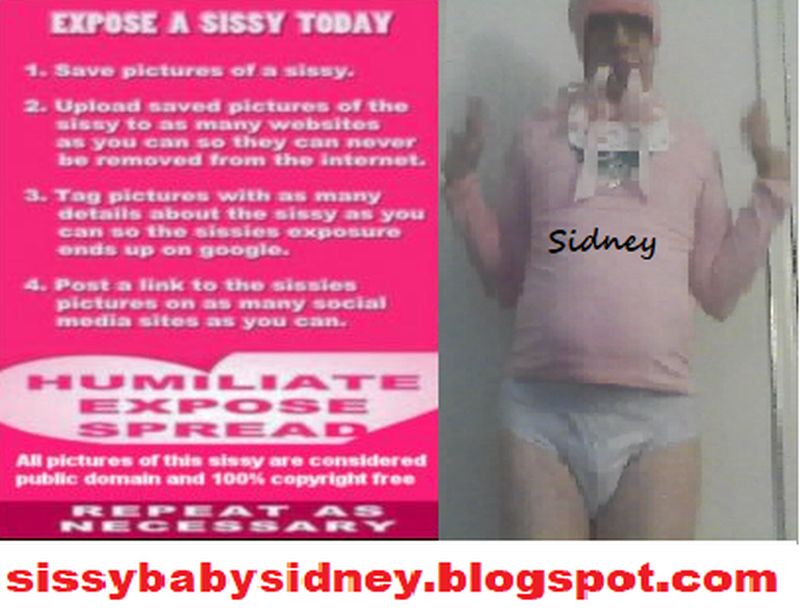 I, sissybabysidney, need exposure